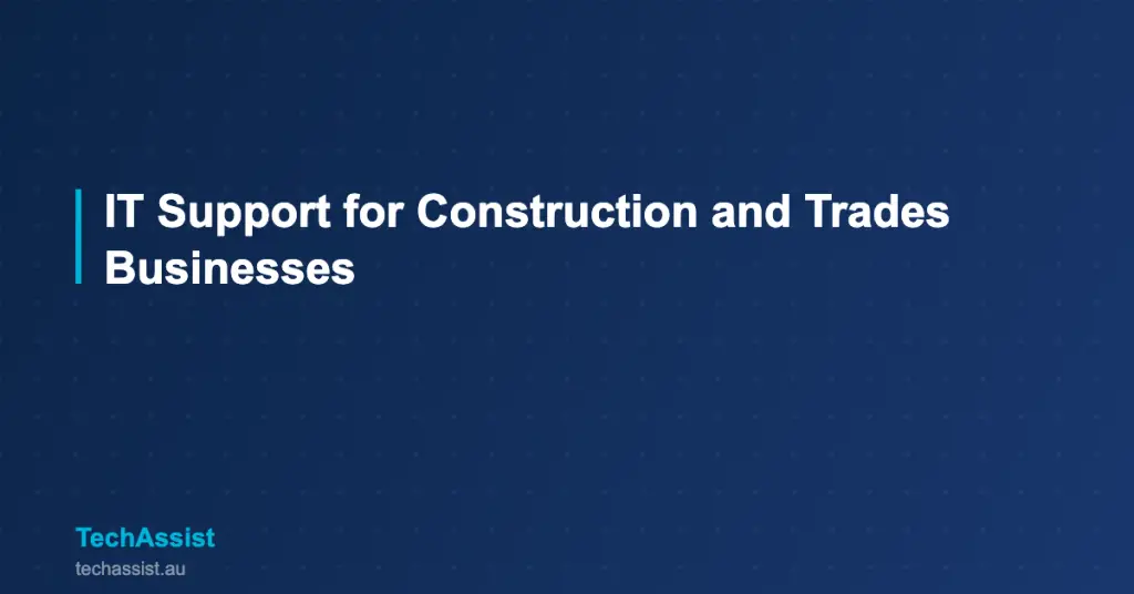 IT support construction trades