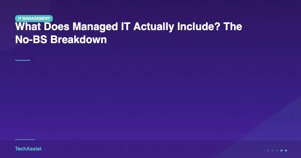 What managed IT includes