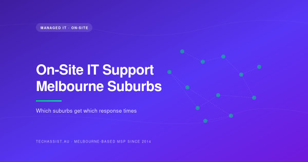 On-site IT support Melbourne suburbs — response time map