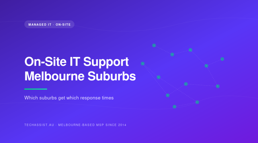 On-site IT support Melbourne suburbs — response time map