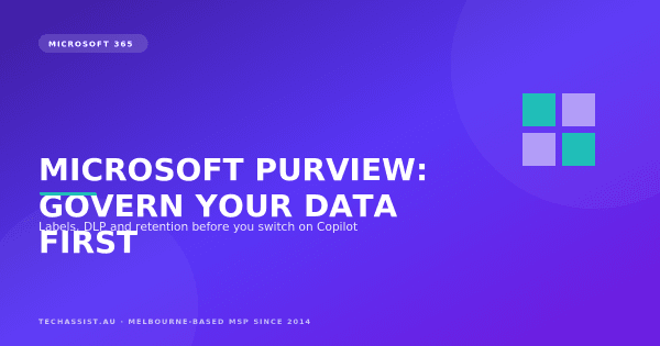 Melbourne IT professional reviewing Microsoft Purview data governance and sensitivity labels on a laptop screen