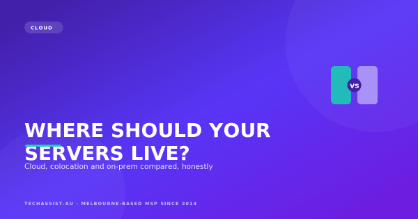 Comparison of cloud, colocation and on-premises server hosting models for Melbourne businesses